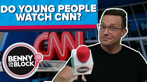 Do Young People Watch CNN? [Benny On The Block Ep. 78]