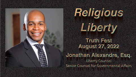 Jonathan M. Alexandre, Esquire: Religious Liberty