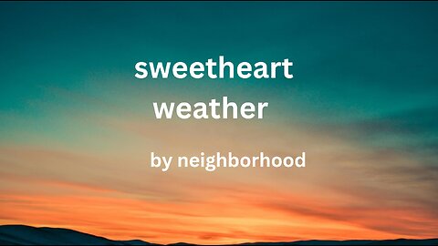 Sweetheart Weather