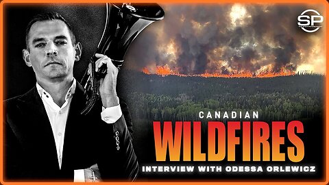 Unexplained Wildfires SCORCH Canada: Lying Media Push Climate Change Hoax As Smoke Covers Northeast