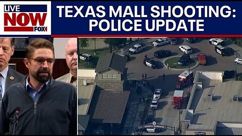 Texas mall shooting: Law enforcement gives update