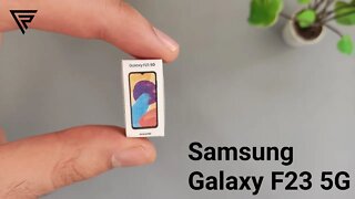 Samsung Galaxy F23 5G unboxing miniature phone