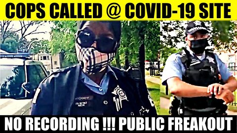 Cops Called Freakout: BELLIGERENT HYPOCRITES vs FIRST AMENDMENT TEST AT PUBLIC COVID CHICAGO SCREEN