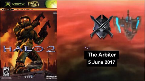 5 Jun 2017 - The Arbiter (Heroic) - Halo 2 - 2pss