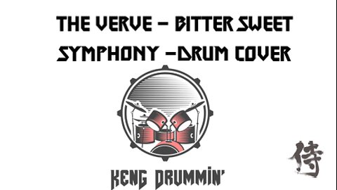 The Verve - Bitter Sweet Symphony Drum Cover KenG Samurai