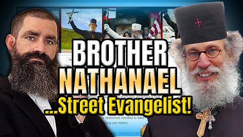 Brother Nathanael...Street Evangelist!