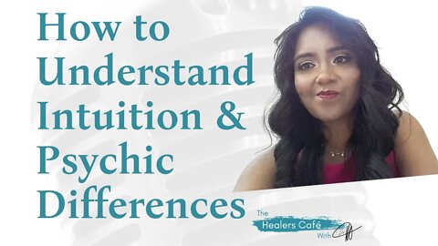 How to Understand Intuition and Psychic Differences with Vaishali Nikhade on The Healers Café