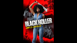 BLACK HOLLER Review