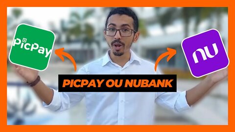 Nubank ou PicPay? Qual é o melhor e rende mais?