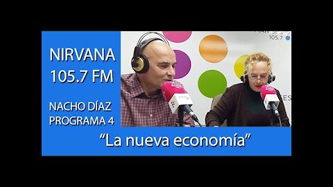 Programa 4 Nirvana: La nueva economía