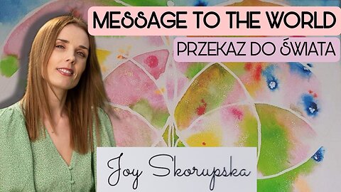 Message to the World - Przekaz do Świata