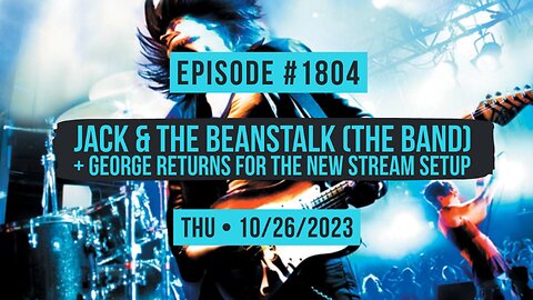 Owen Benjamin | #1804 Jack & The Beanstalk (The Band) + George Returns For The New Stream Setup