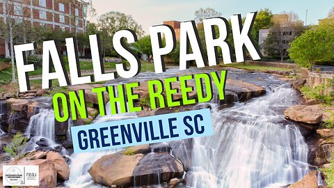 Greenville South Carolina | Falls Park on the Reedy