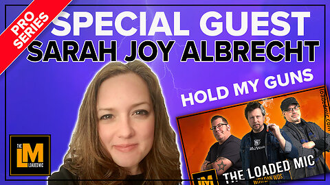 SPECIAL GUEST SARAH JOY ALBRECHT | The Loaded Mic | EP149clip