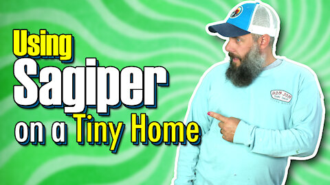 Using Sagiper on a Tiny Home