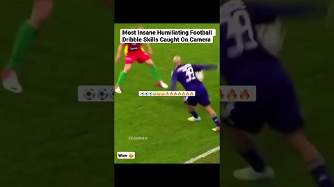 Most Insane Humiliating Football Dribble Skills Caught On Camera #shorts #football