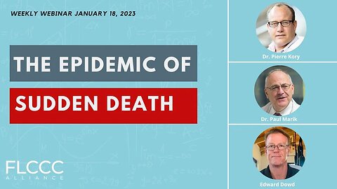 The Epidemic of Sudden Death: FLCCC Weekly Update (January 18, 2023)