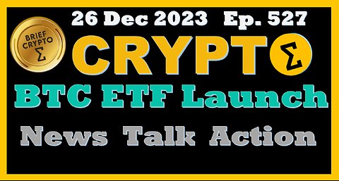 #Bitcoin #Spot #ETF - BRIEF #CRYPTO VIDEO News Talk Action Bitcoin #Halving Cycles
