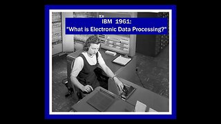 1961 IBM Film: "What is Electronic Data Processing?" Computer History Educational