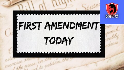 FIRST AMENDMENT TODAY