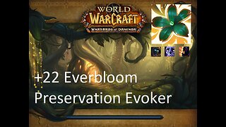 +22 Everbloom | Preservation Evoker | Tyrannical | Afflicted | Bolstering | #21