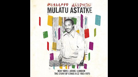 Ethio jazz Mulatu Astatke - Tezeta