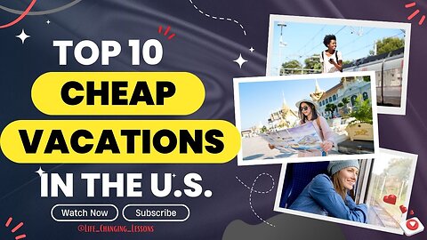 Top 10 Cheap Vacations In The USA 2023
