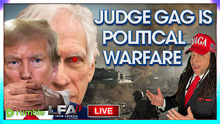 JUDGE GAGGING TRUMP IS POLITICAL WARFARE! | CULTURE WARS 4.2.24 6pm