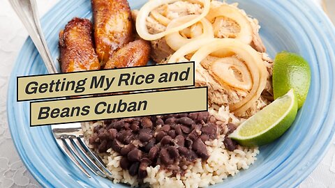 Getting My Rice and Beans Cuban Cuisine To Work