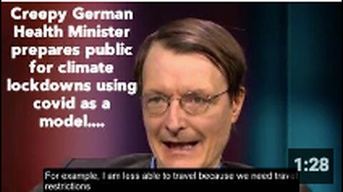Creepy German Health Minister prepares public for climate lockdowns using covid as a model....