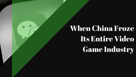 When China Froze Its Entire Video Game Industry