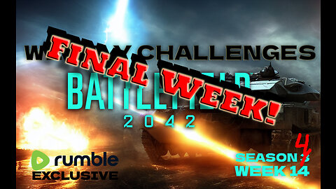 Battlefield 2042 - Week 14 Challenges - Almost to Lvl 100