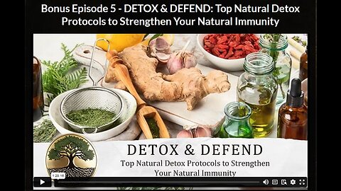 HG- Ep 5 BONUS: DETOX & DEFEND: Top Natural Detox Protocols to Strengthen Your Natural Immunity