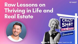 Raw Lessons on Thriving in Life and Real Estate