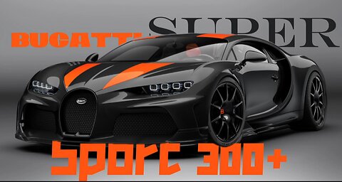 Bugatti super sports 300+|edit💀👿