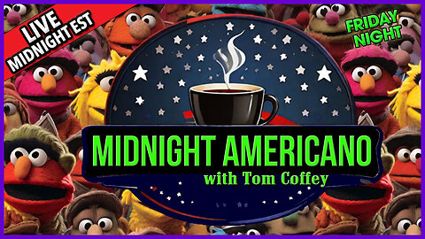 Midnight Americano 🌙☕ 🇺🇸 with Tom Coffey #SesameStreetDay 🔥 November 10th, 2023 MA014