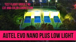 Autel EVO Nano Plus | Twilight Test Flight | Video 2 of 2 | NO LUT and NO Color Correction