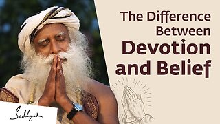 What is The Difference Between Devotion and Belief?