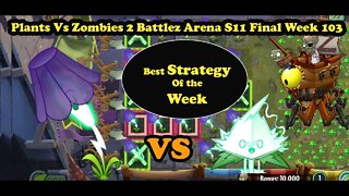 Plants Vs Zombies 2 descargar Battlez Arena S11 Final Week 103 Best Strategy of the week