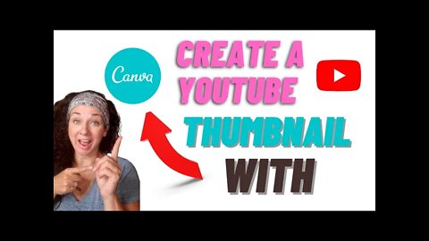 How To Make a YouTube Thumbnail With Canva