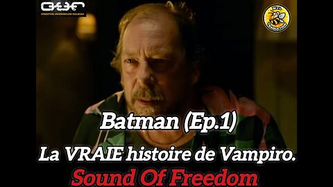 "Batman" (Ep.1) La VRAIE histoire de Vampiro