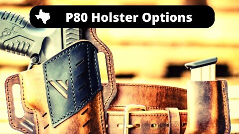 Trying NEW Holsters for my P80 builds - What do you think?