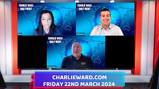 CHARLIE WARD DAILY NEWS WITH PAUL BROOKER & DREW DEMI - FRIDAY 22ND MARCH 2024