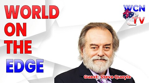 4/23/2024 – Guest: ‘Steve Quayle’; Topic: “World On the Edge"