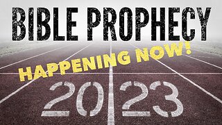 Bible Prophecy is Happening Now! - Watchman River