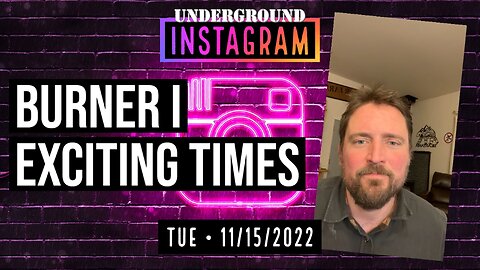 Owen Benjamin, Exciting Times 🐻 Instagram Replay November 15, 2022