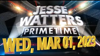 Jesse Watters 03-01-2023