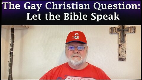 The Gay Christian Question: Let the Bible Speak!