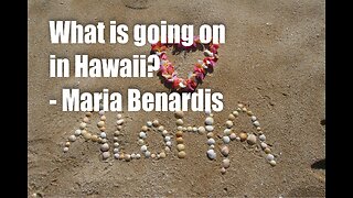 What is going on in Hawaii? – Maria Benardis