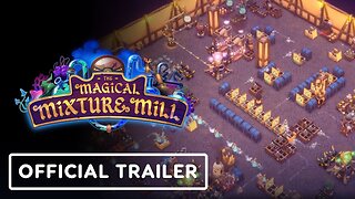 The Magical Mixture Mill - Official 1.0 Announcement Trailer